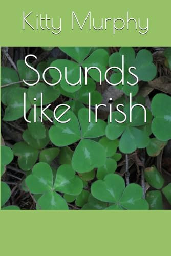 Sounds like Irish: Phonetics