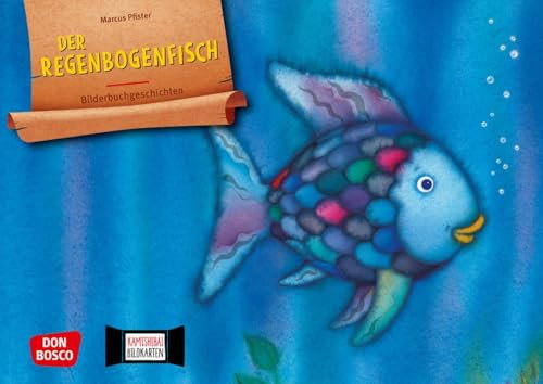 Der Regenbogenfisch, m. schillernden Schuppen. Kamishibai Bildkartenset: Entdecken - Erzählen - Begreifen: Bilderbuchgeschichten. Der berühmte ... für unser Erzähltheater)