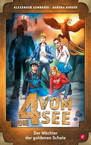 Der Wächter der goldenen Schale (Die 4 vom See)