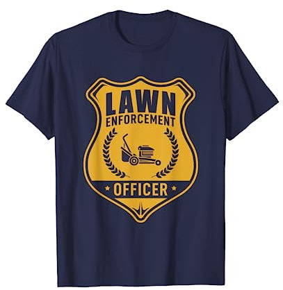 Lawn Enforcement Officer Shirt - Gardening Lawn Mower Gift T-Shirt