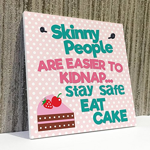 Red Ocean Skinny People Kidnap Safe Eat Cake Funny Friend Hanging Plaque Kitchen Best Friend Gift Sign