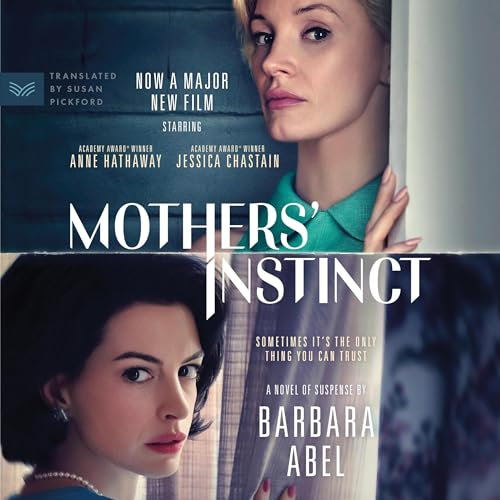 Mothers Instinct: A Novel of Suspense
