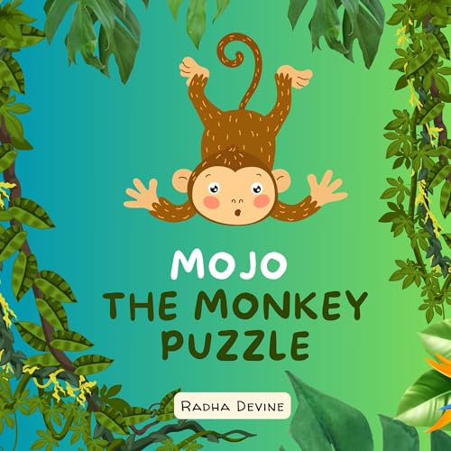 Mojo The Monkey Puzzle : An inspiring story book for kids | Tale of resilience | Bedtime stories | Children's picture book on Mojo monkey's dilemma (Life Values To Instil 2) (English Edition)