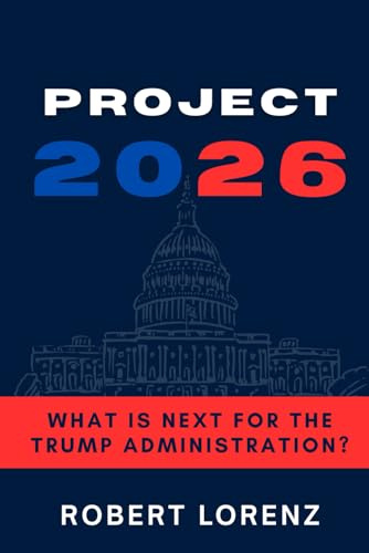Project 2026: What Is Next for the Trump Administration?