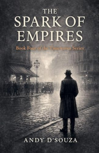 The Spark of Empires (Timewaves, Band 4)