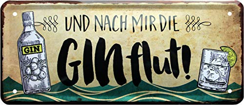WOGEKA ART Retro Blechschild - Und nach mir die Ginflut Gin - witziger Spruch als Geschenk-Idee zum Geburtstag Weihnachten zur Dekoration 28x12 cm Vintage-Design aus Metall 1098