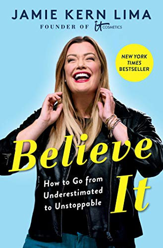 Believe IT: How to Go from Underestimated to Unstoppable (English Edition)
