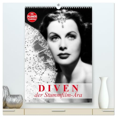 Diven der Stummfilm-Ära (hochwertiger Premium Wandkalender 2026 DIN A2 hoch), Kunstdruck in Hochglanz: Die glamourösesten Frauen der 20er-Jahre (CALVENDO Menschen)