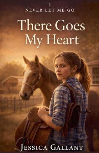 There Goes My Heart (Never Let Me Go, Band 1)