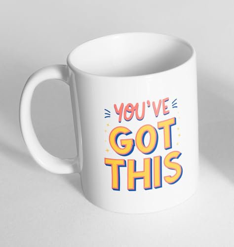 You've Got This Printed Cup Ceramic Novelty Mug Funny Gift Coffee Tea 248