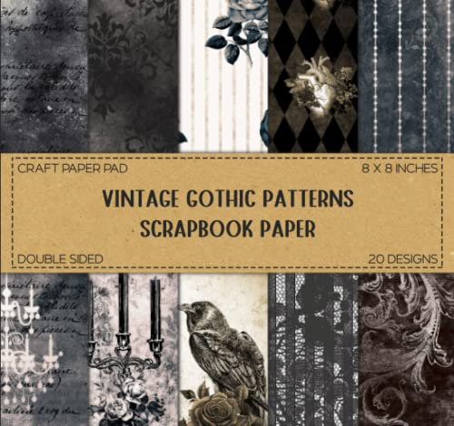 Vintage Gothic Scrapbook Paper: Neutral Patterns - Double Sided 8 x 8 Decorative Designs