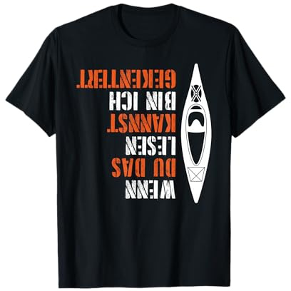 Kajak Lustiges Kanu Wenn Lesen Kannst Bin Ich Gekentert T-Shirt