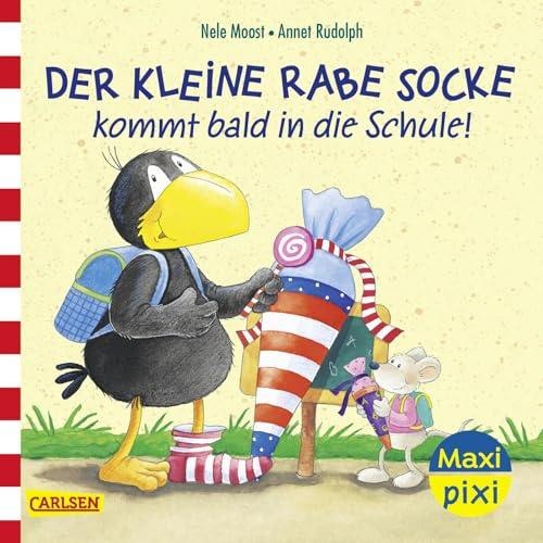 Maxi Pixi 497: Der kleine Rabe Socke kommt bald in die Schule!: Minibuch ab 3 Jahren für den Schulstart zum Vorlesen und Mutmachen (497)