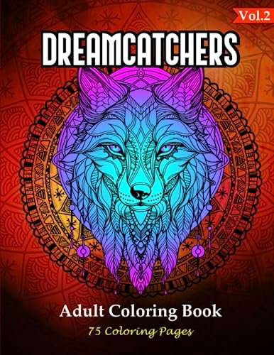 Dreamcatcher volume 2: Adult coloring book