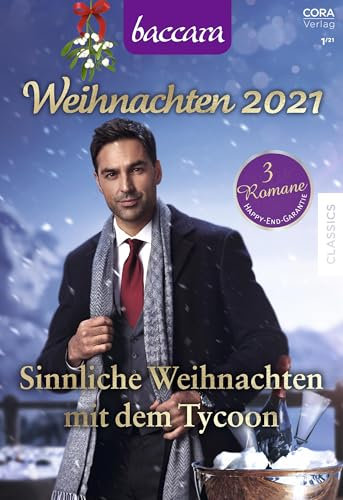 Baccara Weihnachten Band 2: Sinnliche Weihnachten mit dem Tycoon