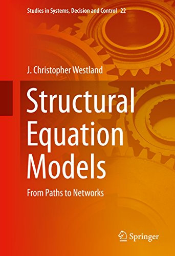Structural Equation Models: From Paths to Networks (Studies in Systems, Decision and Control Book 22) (English Edition)