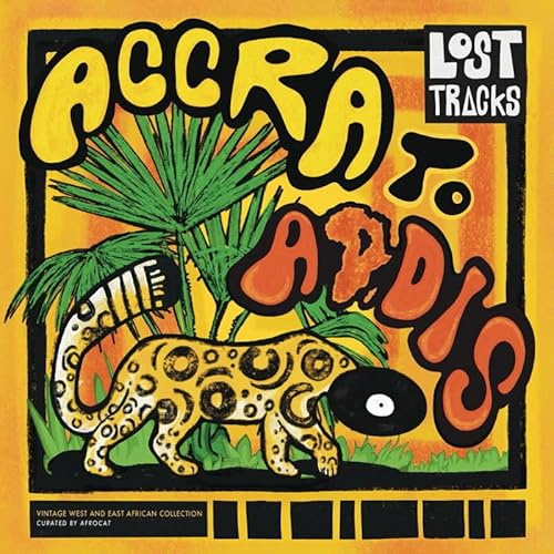 Lost Tracks: Accra To Addis