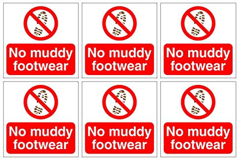 Set of 6 No Muddy Footwear Signs. 120mm x 120mm Self Adhesive Stickers. Ideal for Homes and Businesses. Easy to Apply
