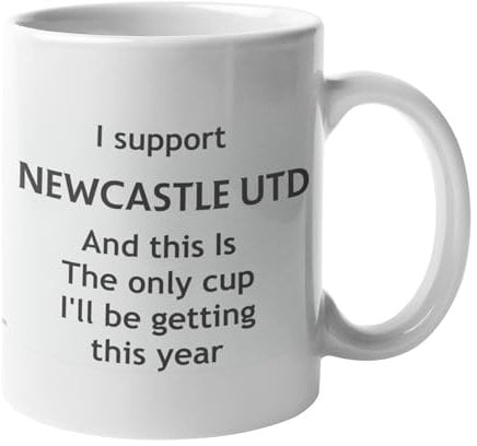 Funny Newcastle United Football Mug – This is The Only Cup I’ll Be Getting This Year Joke Gift for Newcastle Fans, Ceramic Coffee Cup, Dishwasher Safe, Perfect for Home or Office