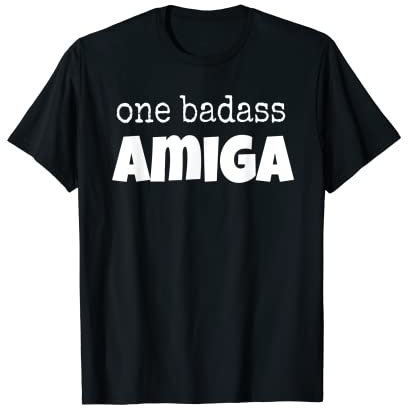 Lustige Amiga Sarcastic Fun Neuheit Geschenke für Freunde T-Shirt