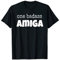Lustige Amiga Sarcastic Fun Neuheit Geschenke für Freunde T-Shirt