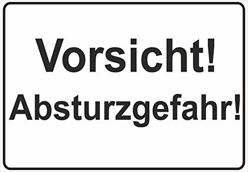 Verbotsschild Schild Verbot Vorsicht! Absturzgefahr! Absturz Gefahr Achtung