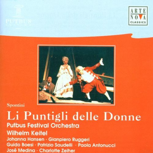Spontini: Li Puntigli Delle Donne-Opera (Gesamtaufnahme(ital.),Aufnahme Putbus 1998)