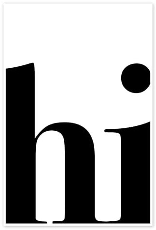 Hi Poster von aemmi 70 x 100 cm Schwarz-Weiß Wandbilder Wanddeko