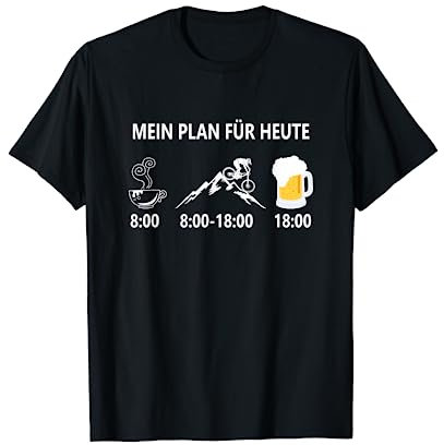 Mein Plan für Heute Kaffee Mountainbike Bier MTB T-Shirt