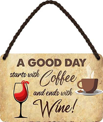 WOGEKA ART Retro Blechschild - A GOOD DAY starts with COFFEE and ends with WINE - Lustiger Spruch als Geschenkidee zu Geburtstag Weihnachten als Deko Schild 18x12 cm Metall Hängeschild HS219