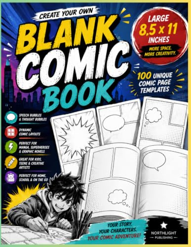 Blank Comic Book: Create Your Own Comics | 100 Unique Comic Page Templates with Speech Bubbles | Large 8.5 × 11 Inch Edition | Comic Drawing Book for Kids, Teens & Artists