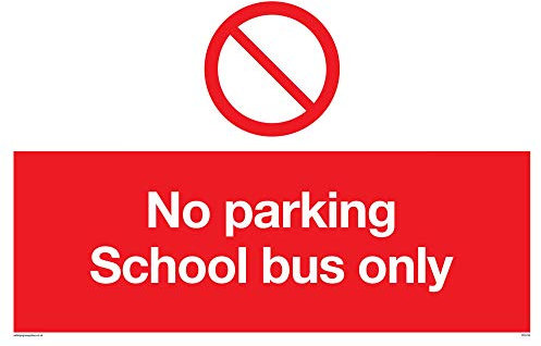 Viking Signs Pr5703-a4l-1 m No Parking Bus scolaire Only Sign, plastique, 1 mm semi-rigide, 200 mm H x 300 mm L