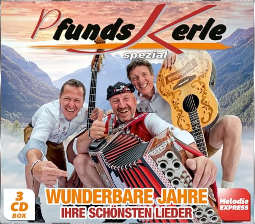 Pfundskerle - Wunderbahre Jahre - 30 Jahre und noch mehr!