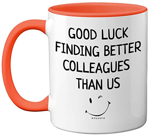 Stuff4 Good Luck Finding Better Colleagues Than Us Coffee Mug Cup | 11oz Orange Handle Ceramic Mugs Dishwasher Safe, New Job Gifts, Good Luck Leaving Presents