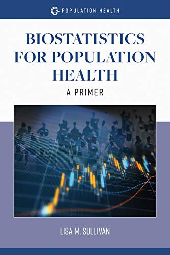 Biostatistics for Population Health: A Primer (English Edition)