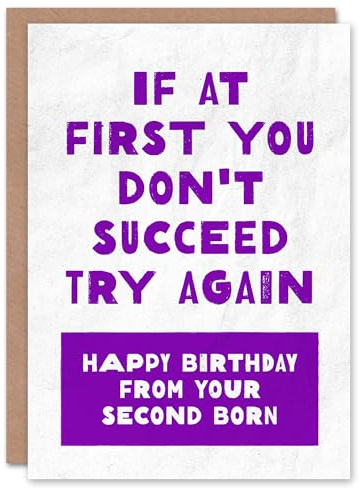 Artery8 If At First Don't Succeed From Second Born Funny Birthday Card