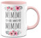 Tassenbrennerei Tasse mit Spruch Ich höre immer nur mimimi Kaffeetasse lustig (Rosa)
