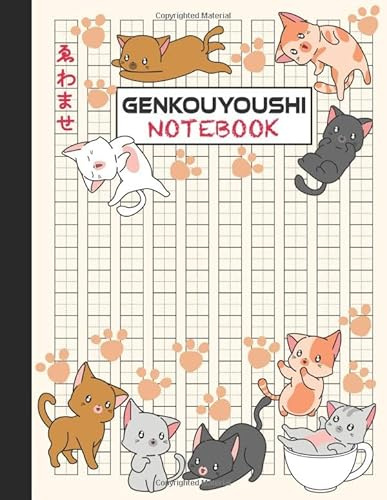 Genkouyoushi Notebook: Large Japanese Writing Practice Notebook with Kawaii Cats Design. Practice Writing Hiragana, Katakana, and Kanji Japanese Characters