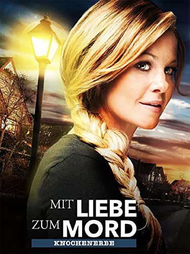 Mit Liebe zum Mord: Knochenerbe