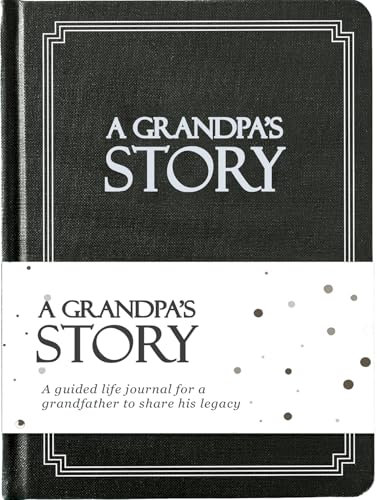 Grandpa's Life Story Journal (Hardcover): Ein bedeutungsvolles Andenken für Opa, um seine Reise und Erinnerungen zu teilen, Buch enthält 250+ schnelle Fragen, sentimentales Geschenk zum Vatertag,