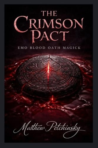 The Crimson Pact: Emo Blood Oath Magick