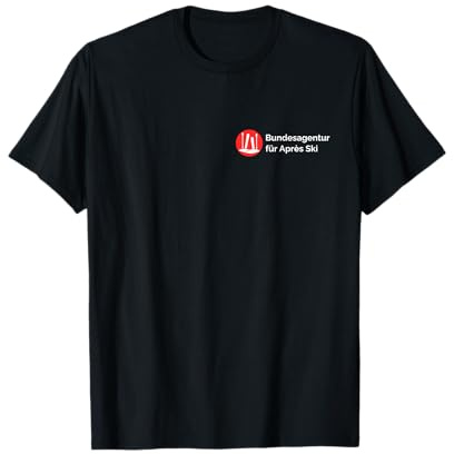 Bundesagentur für Après Ski | Apres Skiurlaub Haserl Outfit T-Shirt