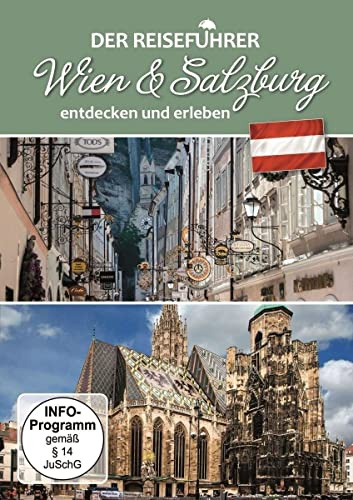 Wien & Salzburg entdecken und erleben - Der Reiseführer