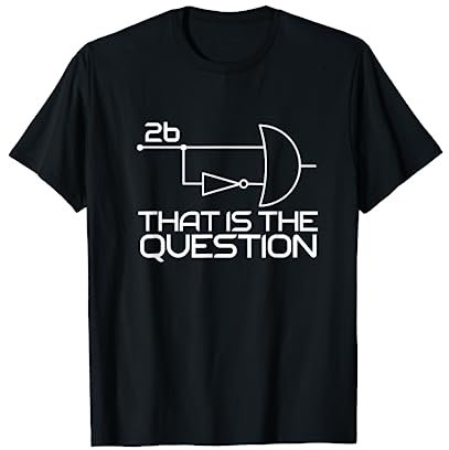 Computer Science To Be Or Not To Be 2b || !2b Boolean Logic T-Shirt
