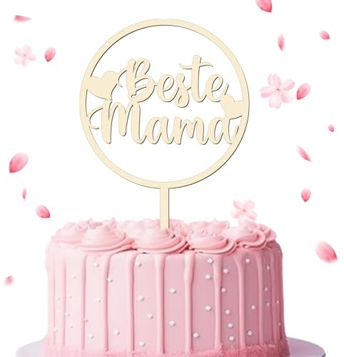 Cake Topper Beste Mama aus Holz, Kuchenstecker Stecker,Mama Tortendeko zum Geburtstag, Muttertag Mama Torte, Größe: 15 x 23 cm