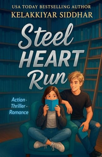 Steel Heart Run: An Action Thriller Romance