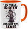 OM3® So viele Idioten und nur eine Sense Tasse mit Sensenmann I - Keramik Becher - 11oz 325ml - Beidseitig Bedruckt - Orange