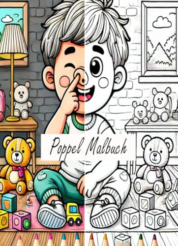 Poppel Malbuch: Kinderkritzelbuch ab 4. Jahre mit lustigen 60 Motiven bunt gemischt für alle ist was dabei Kindermalbuch der extra Klasse