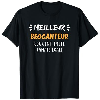 Brocante Souvent imité jamais égalé Meilleur brocanteur T-Shirt