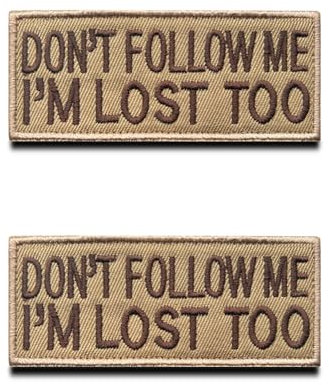 2 St. Braun Dont Follow ME I'm Lost Too Lustig Patch Taktische Militär Moral Appliques Emblem für Kleidung Rucksack Uniform Weste Hundegeschirr Draussen Biker Ausrüstung Patch